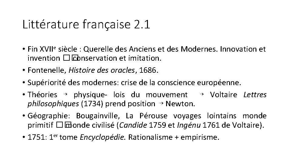 Littérature française 2. 1 • Fin XVIIe siècle : Querelle des Anciens et des