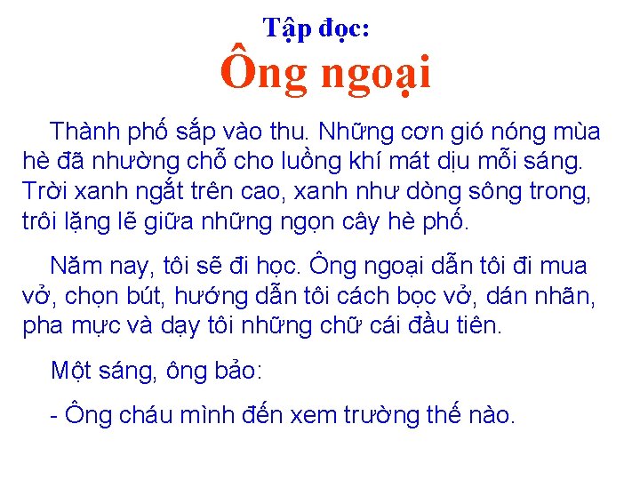 Tập đọc: Ông ngoại Thành phố sắp vào thu. Những cơn gió nóng mùa