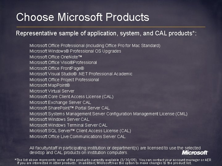 Choose Microsoft Products Representative sample of application, system, and CAL products*: Microsoft Office Professional