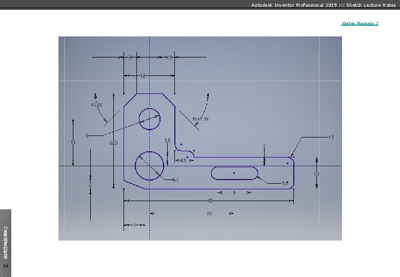 Autodesk Inventor Professional 2019 : : : Sketch Lecture Notes Sketch Example 2 신
