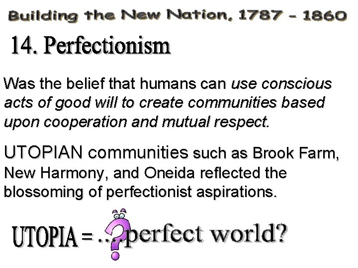 Was the belief that humans can use conscious acts of good will to create