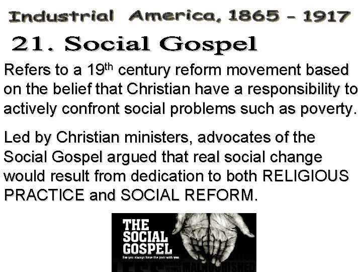 Refers to a 19 th century reform movement based on the belief that Christian
