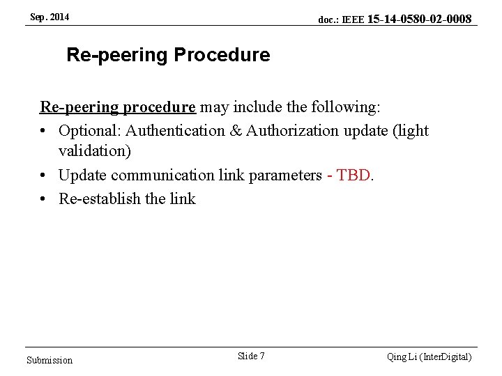 Sep. 2014 doc. : IEEE 15 -14 -0580 -02 -0008 Re-peering Procedure Re-peering procedure