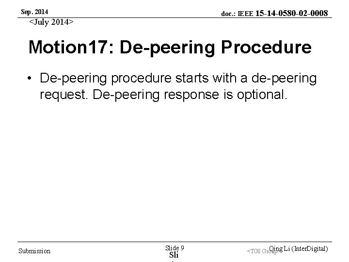 Sep. 2014 doc. : IEEE 15 -14 -0580 -02 -0008 <July 2014> Motion 17: