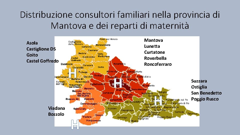 Distribuzione consultori familiari nella provincia di Mantova e dei reparti di maternità Asola Castiglione