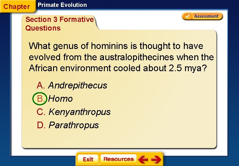 Chapter Primate Evolution Section 3 Formative Questions What genus of hominins is thought to