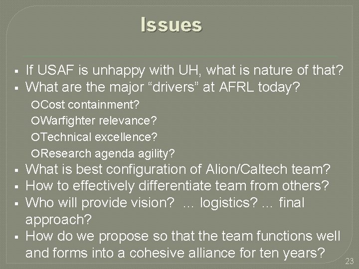 Issues If USAF is unhappy with UH, what is nature of that? What are