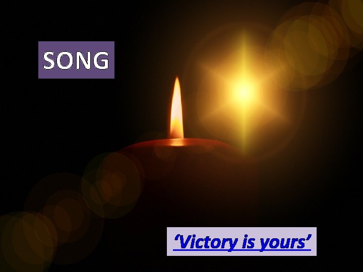 SONG ‘Victory is yours’ 