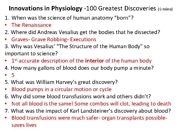 Innovations in Physiology -100 Greatest Discoveries (9 mins) 1. When was the science of