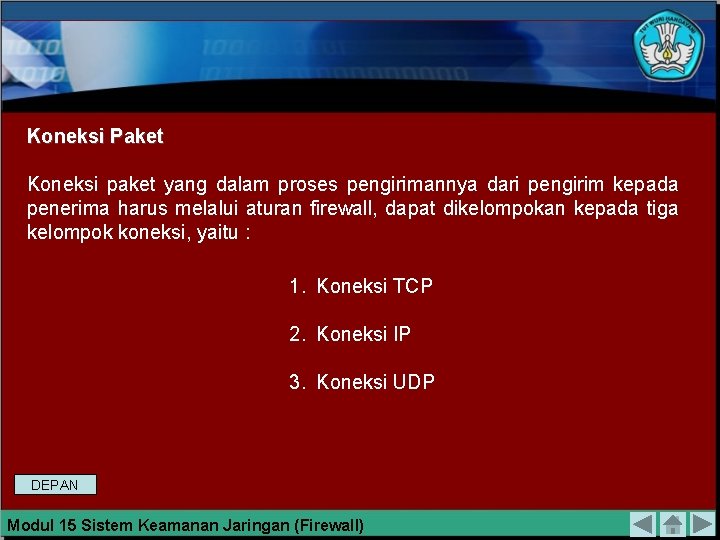 Koneksi Paket Koneksi paket yang dalam proses pengirimannya dari pengirim kepada penerima harus melalui