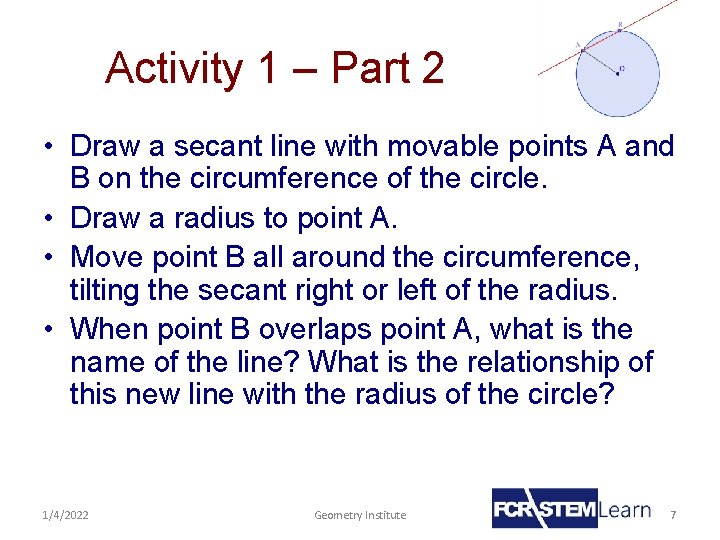Activity 1 – Part 2 • Draw a secant line with movable points A