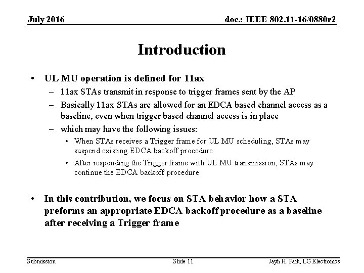 July 2016 doc. : IEEE 802. 11 -16/0880 r 2 Introduction • UL MU