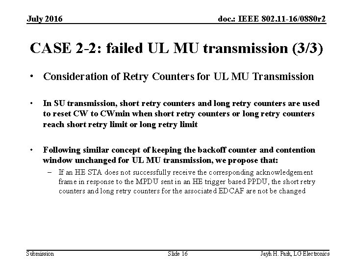 July 2016 doc. : IEEE 802. 11 -16/0880 r 2 CASE 2 -2: failed