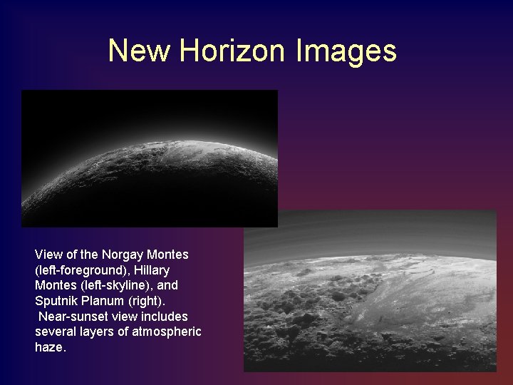 New Horizon Images View of the Norgay Montes (left-foreground), Hillary Montes (left-skyline), and Sputnik