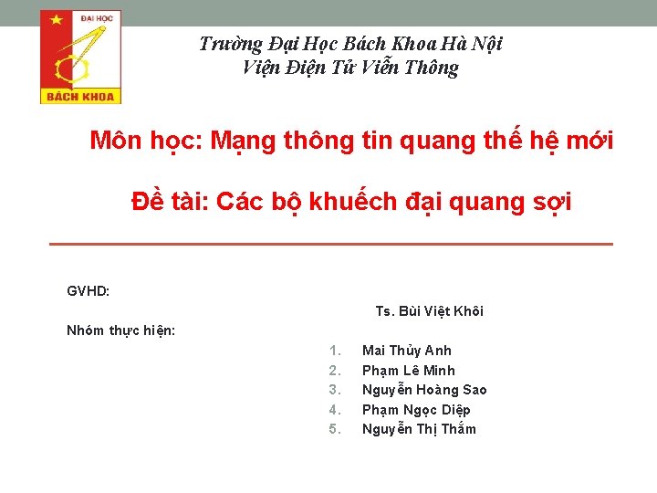 Trường Đại Học Bách Khoa Hà Nội Viện Điện Tử Viễn Thông Môn học: