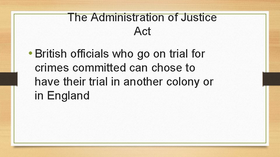 The Administration of Justice Act • British officials who go on trial for crimes