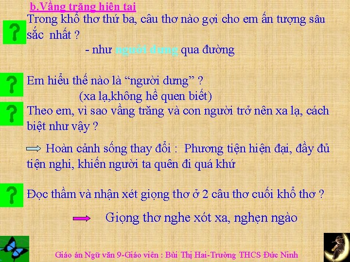 b. Vầng trăng hiện tại Trong khổ thơ thứ ba, câu thơ nào gợi