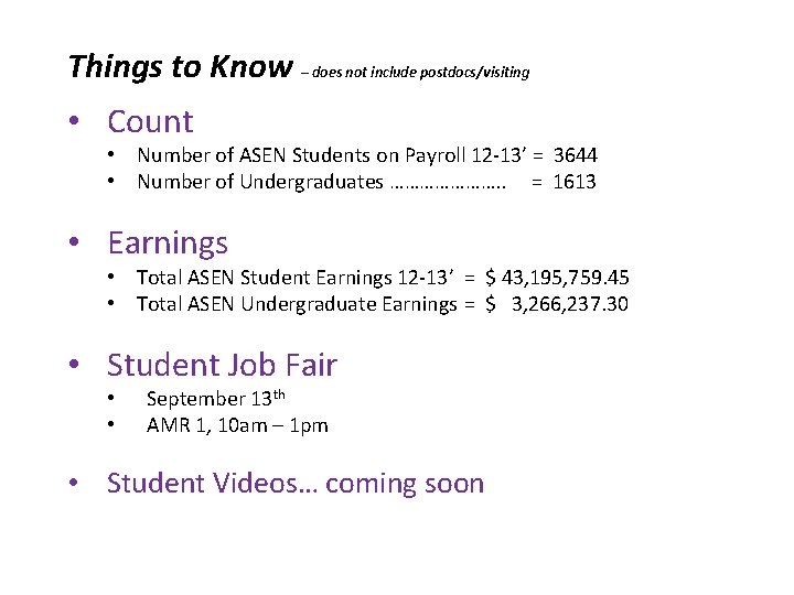 Things to Know – does not include postdocs/visiting • Count • Number of ASEN