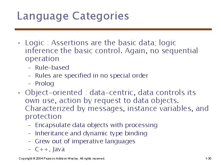 Language Categories • Logic : Assertions are the basic data; logic inference the basic