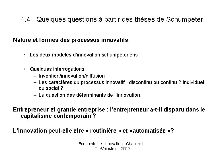 1. 4 - Quelquestions à partir des thèses de Schumpeter Nature et formes des