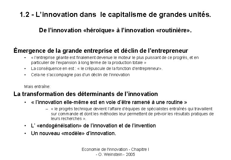 1. 2 - L’innovation dans le capitalisme de grandes unités. De l’innovation «héroïque» à