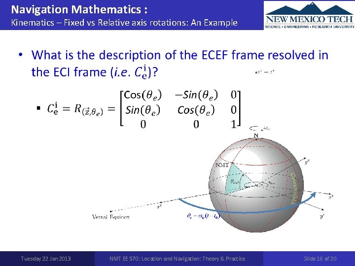 Navigation Mathematics : Kinematics – Fixed vs Relative axis rotations: An Example • Tuesday