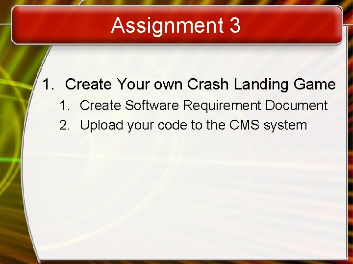 Assignment 3 1. Create Your own Crash Landing Game 1. Create Software Requirement Document