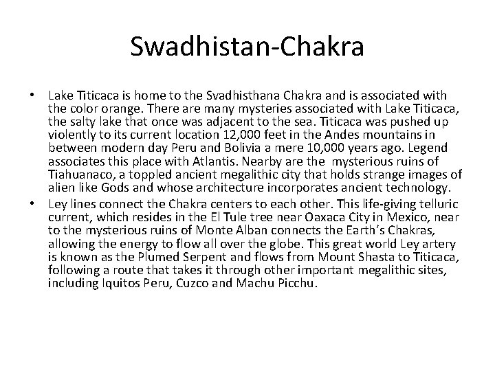 Swadhistan-Chakra • Lake Titicaca is home to the Svadhisthana Chakra and is associated with