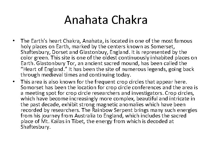 Anahata Chakra • The Earth’s heart Chakra, Anahata, is located in one of the