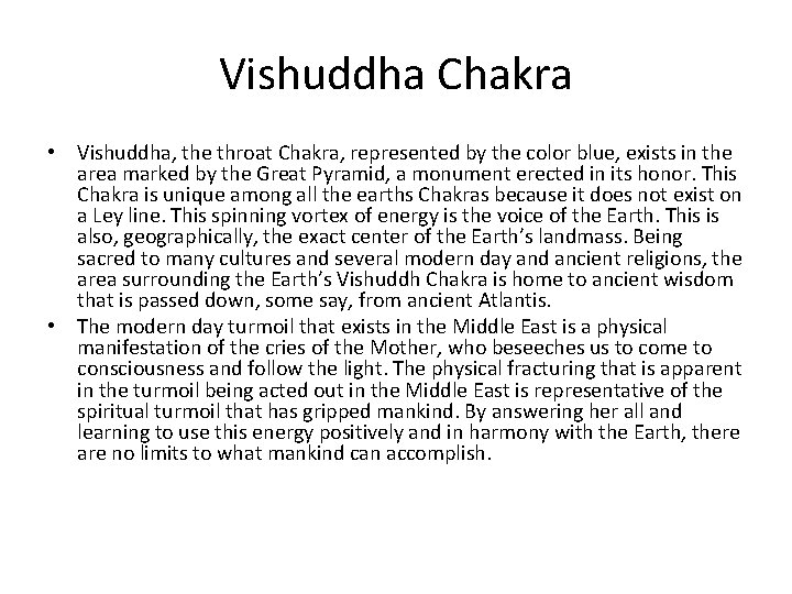 Vishuddha Chakra • Vishuddha, the throat Chakra, represented by the color blue, exists in