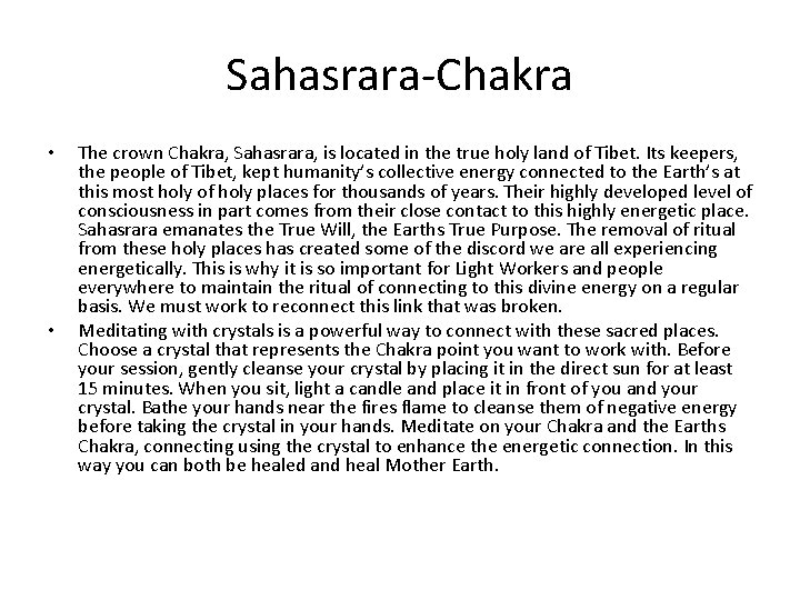 Sahasrara-Chakra • • The crown Chakra, Sahasrara, is located in the true holy land