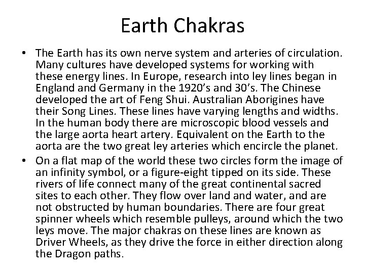 Earth Chakras • The Earth has its own nerve system and arteries of circulation.