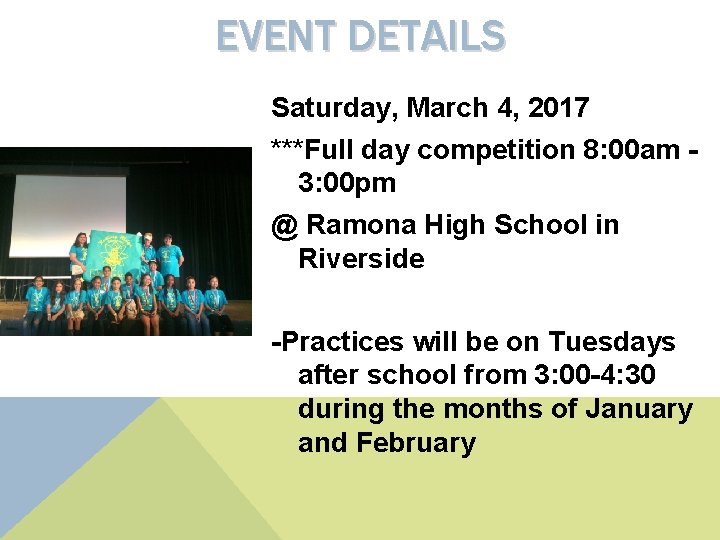 EVENT DETAILS Saturday, March 4, 2017 ***Full day competition 8: 00 am 3: 00