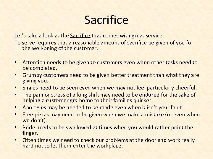 Sacrifice Let’s take a look at the Sacrifice that comes with great service: To