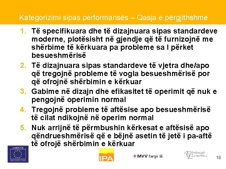 Kategorizimi sipas performansës – Qasja e përgjithshme 1. Të specifikuara dhe të dizajnuara sipas