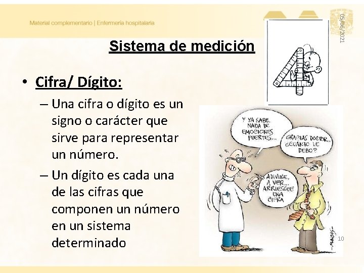 05/06/2021 Sistema de medición • Cifra/ Dígito: – Una cifra o dígito es un 05/06/2021 Sistema de medición • Cifra/ Dígito: – Una cifra o dígito es un