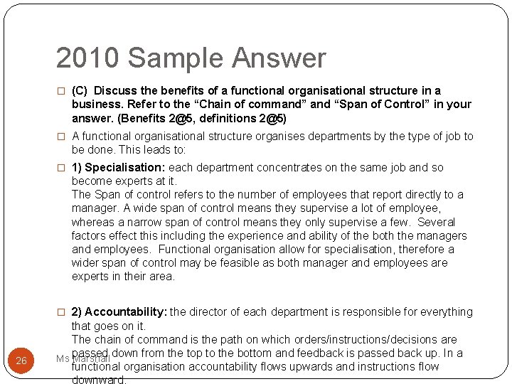 2010 Sample Answer � (C) Discuss the benefits of a functional organisational structure in