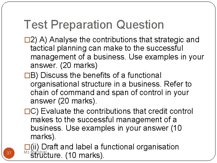 Test Preparation Question � 2) A) Analyse the contributions that strategic and 37 tactical