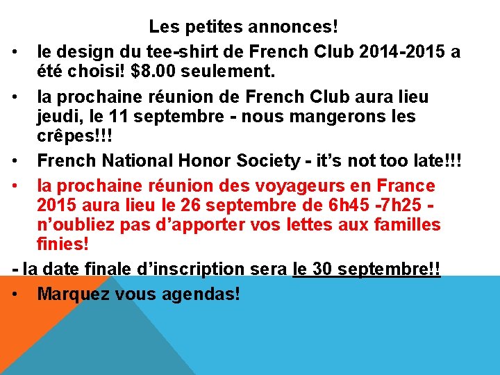 Les petites annonces! • le design du tee-shirt de French Club 2014 -2015 a