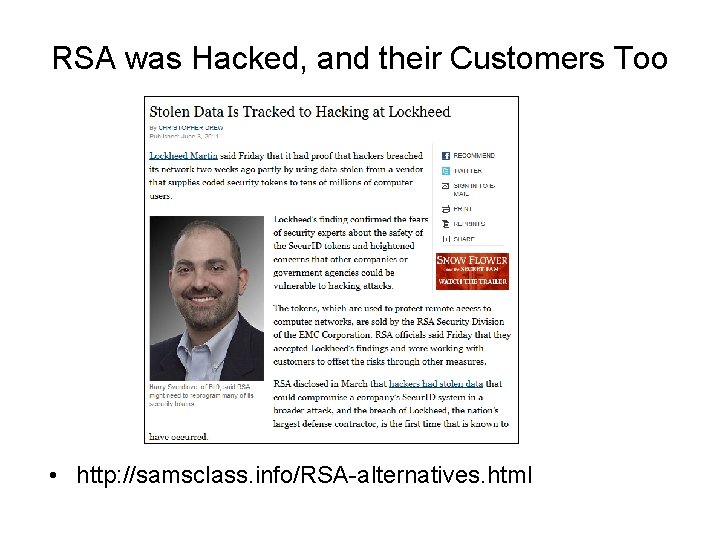 RSA was Hacked, and their Customers Too • http: //samsclass. info/RSA-alternatives. html 