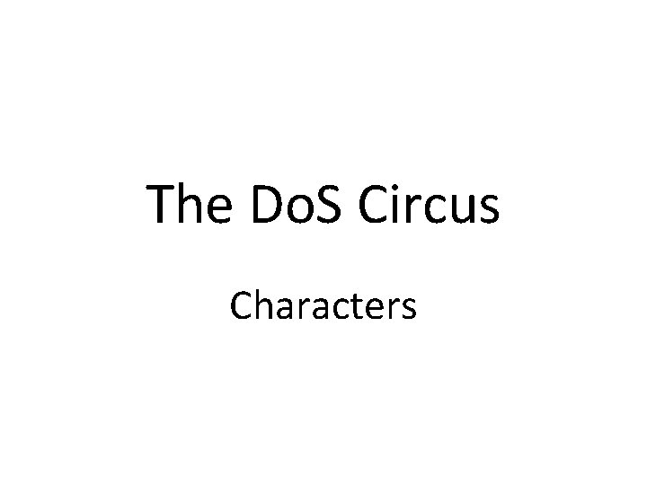 The Do. S Circus Characters 