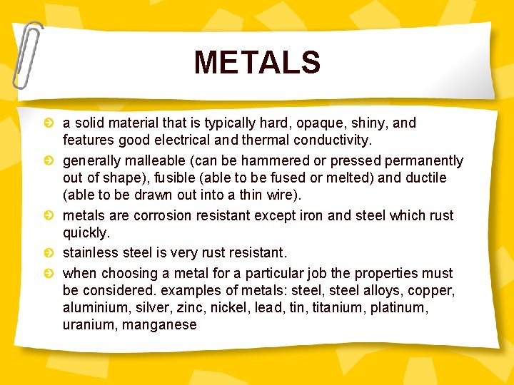 METALS a solid material that is typically hard, opaque, shiny, and features good electrical
