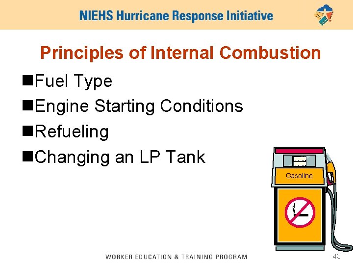 Principles of Internal Combustion n. Fuel Type n. Engine Starting Conditions n. Refueling n.