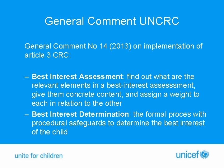 General Comment UNCRC General Comment No 14 (2013) on implementation of article 3 CRC: