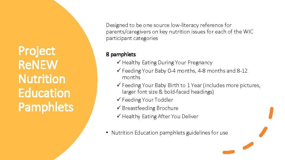Designed to be one source low-literacy reference for parents/caregivers on key nutrition issues for