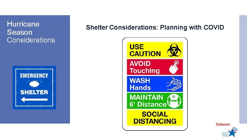 Hurricane Season Considerations Shelter Considerations: Planning with COVID 