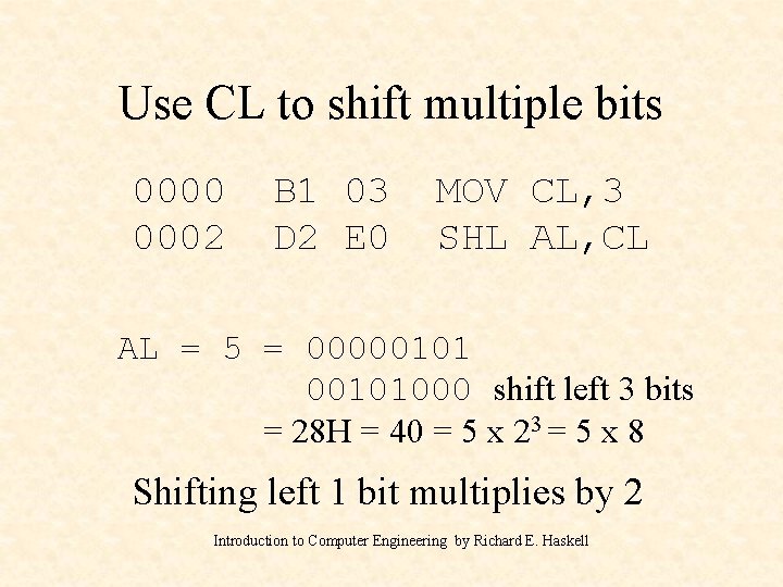 Use CL to shift multiple bits 0000 0002 B 1 03 D 2 E