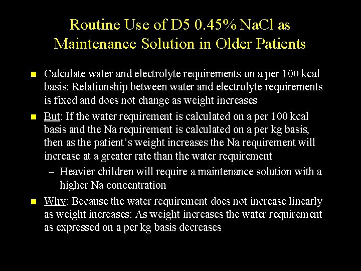 Routine Use of D 5 0. 45% Na. Cl as Maintenance Solution in Older