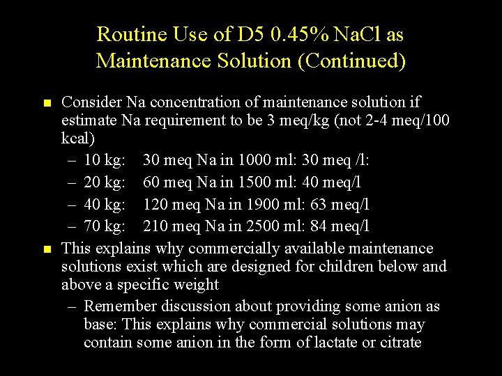 Routine Use of D 5 0. 45% Na. Cl as Maintenance Solution (Continued) n