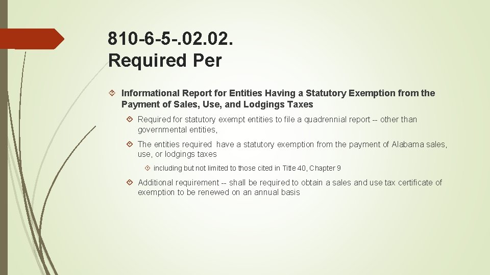810 -6 -5 -. 02. Required Per Informational Report for Entities Having a Statutory